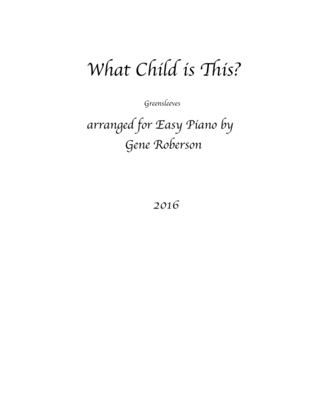 What Child Is This Easy Piano Entry Contest 2016 Sheet Music