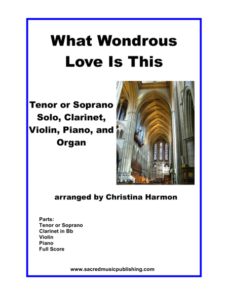 What Wondrous Love Is This Tenor Or Soprano Solo Clarinet Violin Piano Organ Sheet Music