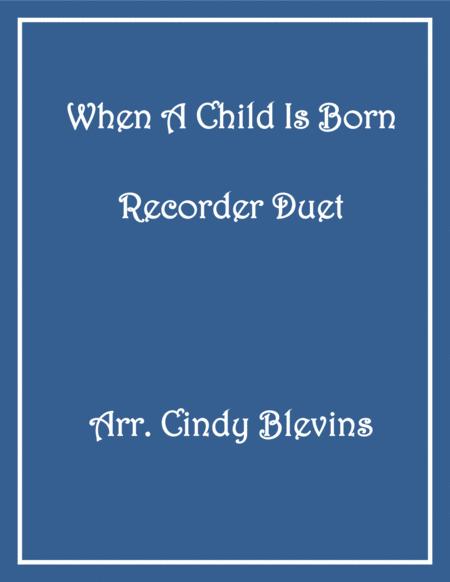 When A Child Is Born Recorder Duet Sheet Music