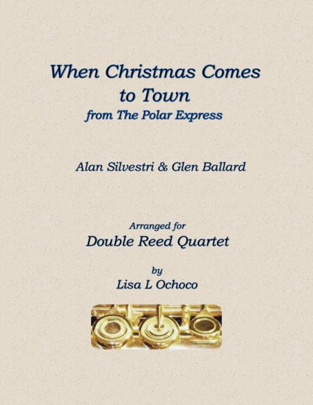 When Christmas Comes To Town For Double Reed Quartet 2o 2b Sheet Music