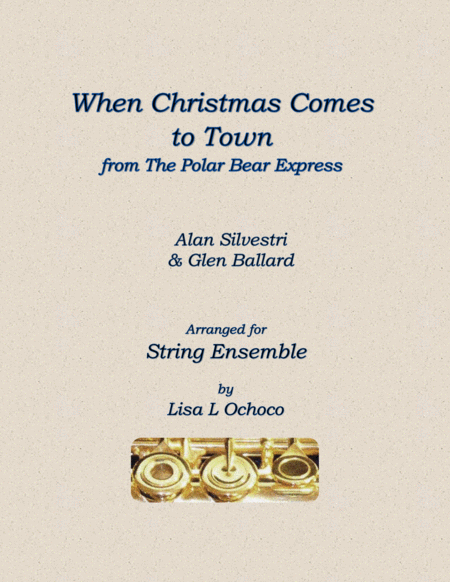 Free Sheet Music When Christmas Comes To Town For String Ensemble