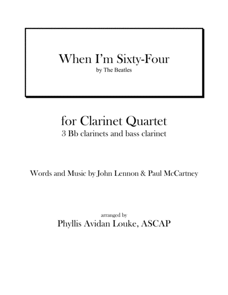 When I M Sixty Four For Clarinet Quartet Or Clarinet Choir Sheet Music