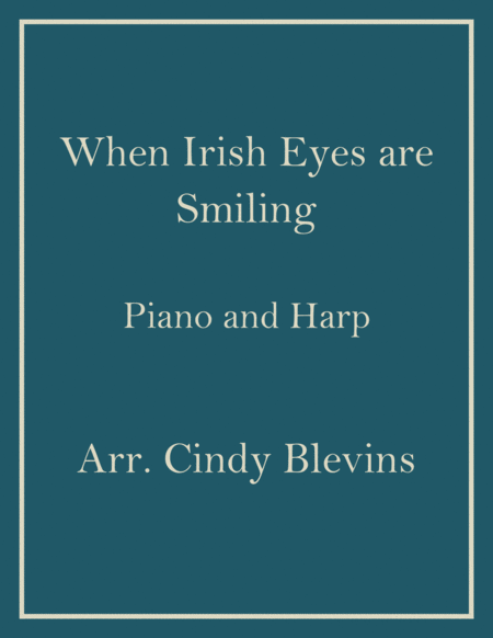 Free Sheet Music When Irish Eyes Are Smiling Piano And Harp Duet