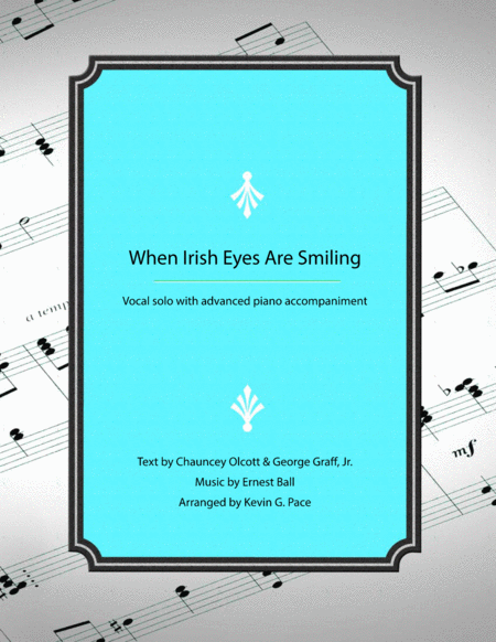 When Irish Eyes Are Smiling Vocal Solo With Advanced Piano Accompaniment Sheet Music