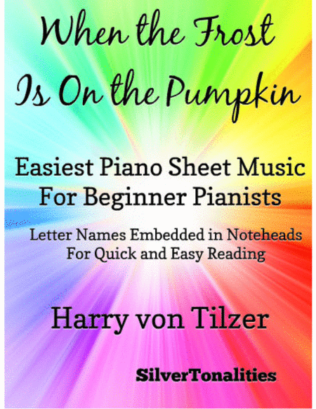 Free Sheet Music When The Frost Is On The Pumpkin Easiest Piano Sheet Music For Beginner Pianists