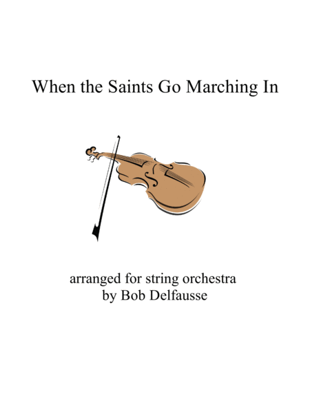 When The Saints Go Marching In For String Orchestra Sheet Music