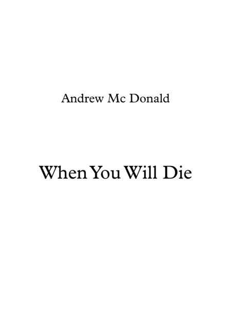 When You Will Die Sheet Music