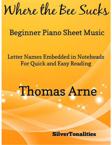 Where The Bee Sucks Beginner Piano Sheet Music Sheet Music