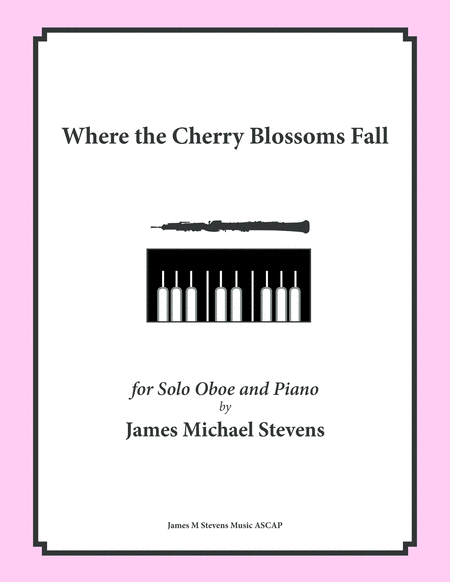 Where The Cherry Blossoms Fall Oboe Piano Sheet Music