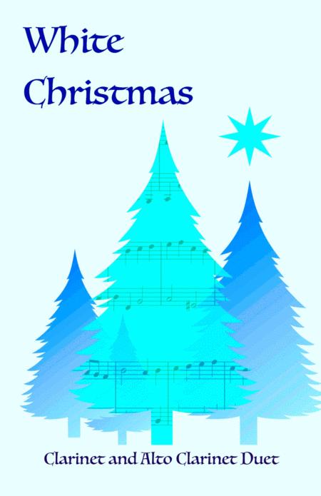 Free Sheet Music White Christmas Clarinet And Alto Clarinet Duet