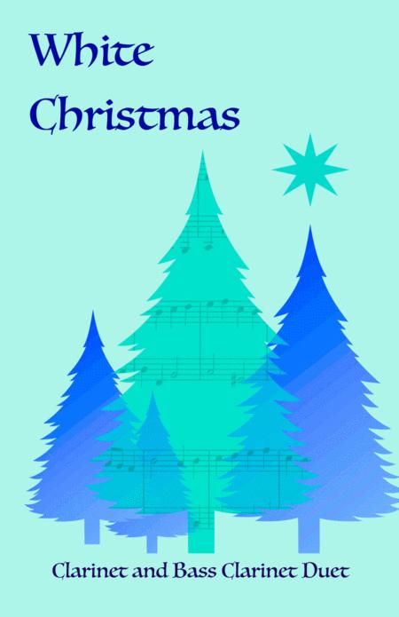 Free Sheet Music White Christmas Clarinet And Bass Clarinet Duet