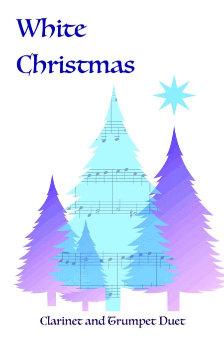 White Christmas Clarinet And Trumpet Duet Sheet Music