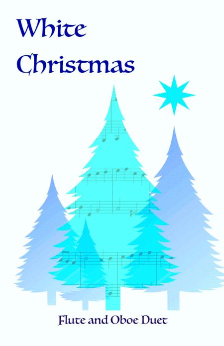 Free Sheet Music White Christmas Flute And Oboe Duet