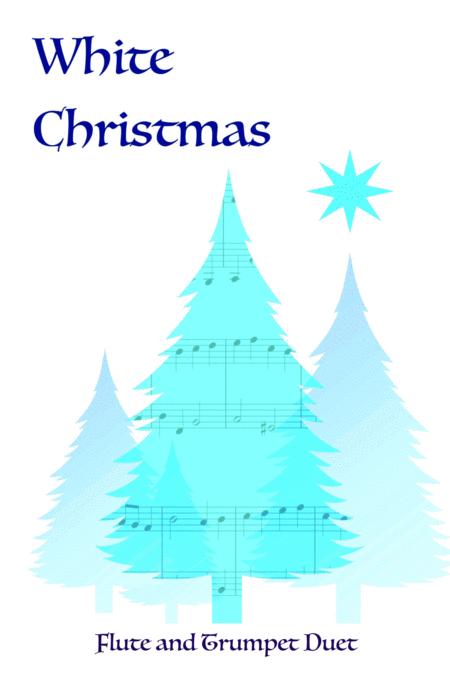 Free Sheet Music White Christmas Flute And Trumpet Duet
