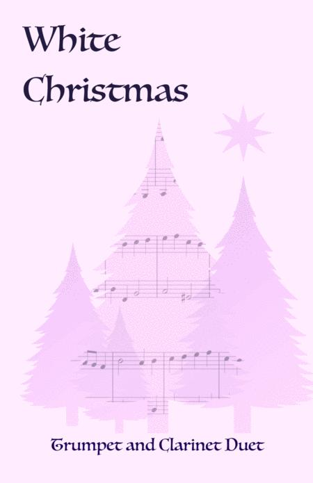 White Christmas Trumpet And Clarinet Duet Sheet Music