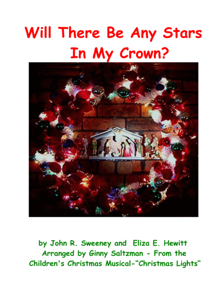 Will There Be Any Stars In My Crown From Christmas Lights A Christmas Musical For Children Sheet Music