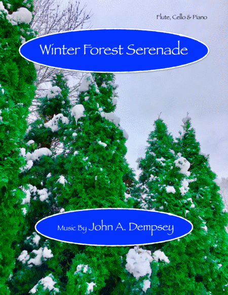 Winter Forest Serenade Trio For Flute Cello And Piano Sheet Music