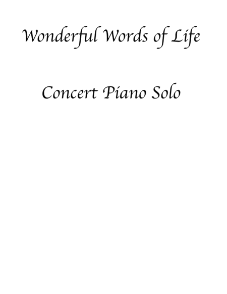 Wonderful Words Of Life Concert Piano Solo Sheet Music