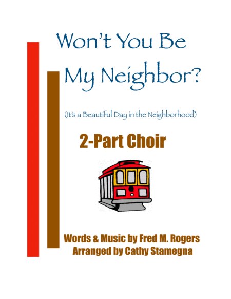 Free Sheet Music Wont You Be My Neighbor Its A Beautiful Day In The Neighborhood 2 Part Choir Chords Piano Acc