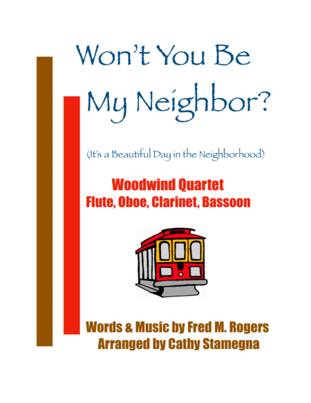 Wont You Be My Neighbor Its A Beautiful Day In The Neighborhood Woodwind Quartet Flute Oboe Bb Clarinet Bassoon Chords Piano Accompaniment Sheet Music