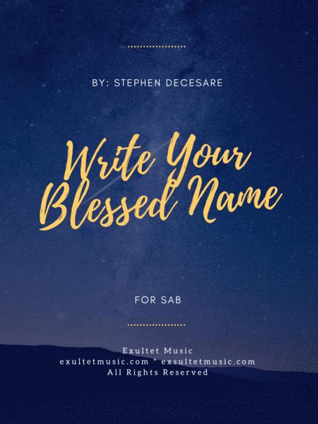 Write Your Blessed Name For Sab Sheet Music