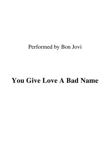 You Give Love A Bad Name Performed By Bon Jovi Sheet Music