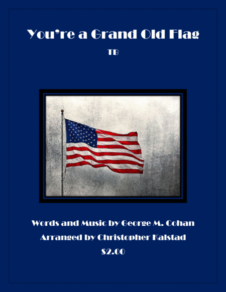 Free Sheet Music You Re A Grand Old Flag Tb And Piano