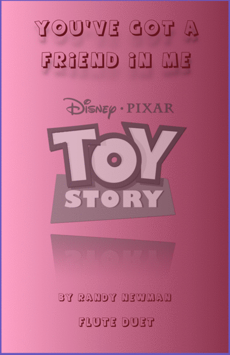 You Ve Got A Friend In Me Toy Story Theme Duet For Flute Sheet Music