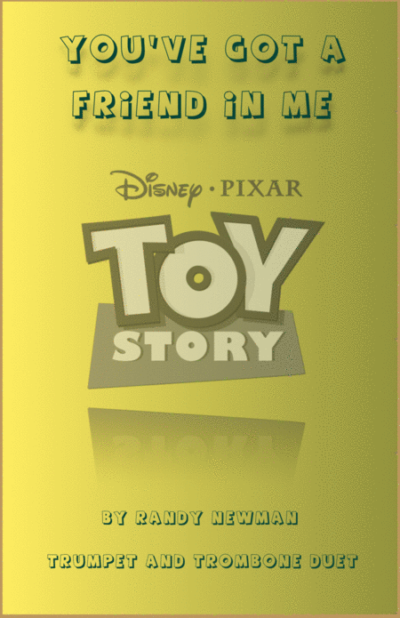 You Ve Got A Friend In Me Toy Story Theme Duet For Trumpet And Trombone Sheet Music