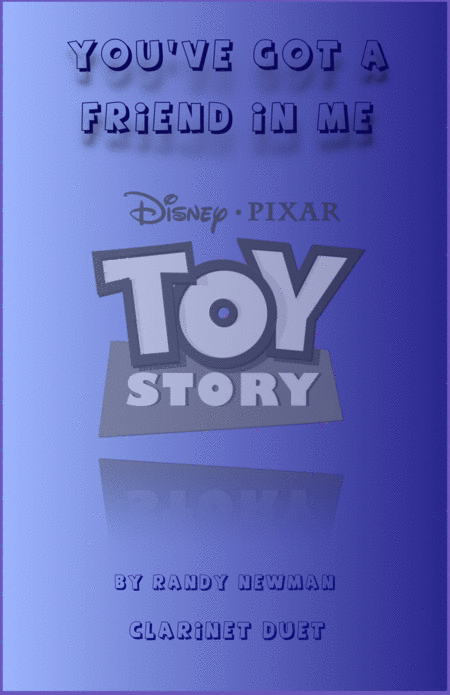 You Ve Got A Friend In Me Toy Story Theme Duet For Two Clarinets Sheet Music