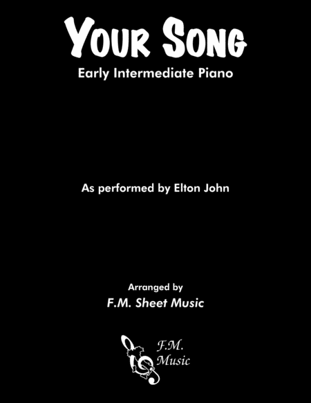 Your Song Early Intermediate Piano Sheet Music