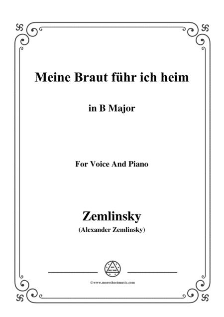 Zemlinsky Meine Braut Fhr Ich Heim In B Major Sheet Music