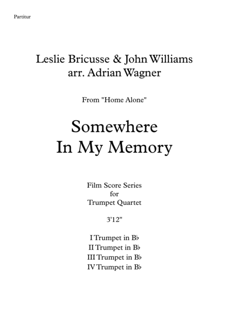 Home Alone Somewhere In My Memory Leslie Bricusse John Williams Trumpet Quartet Arr Adrian Wagner Page 2