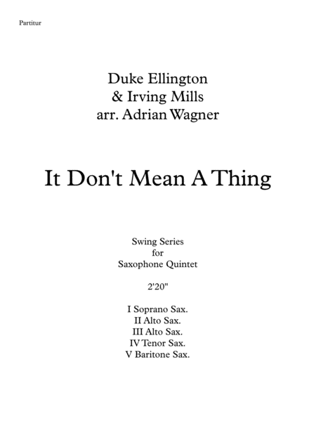 It Dont Mean A Thing If It Aint Got That Swing Duke Ellington Saxophone Quintet Arr Adrian Wagner Page 2