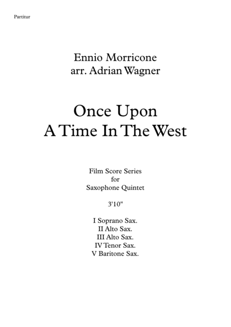 Once Upon A Time In The West Ennio Morricone Saxophone Quintet Arr Adrian Wagner Page 2