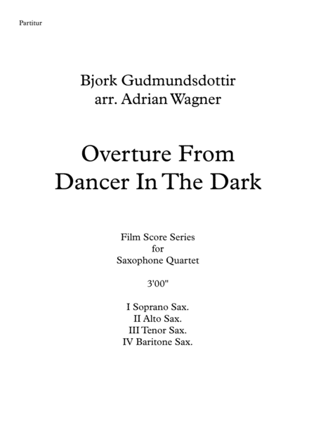 Overture From Dancer In The Dark Bjork Gudmundsdottir Saxophone Quartet Satb Arr Adrian Wagner Page 2