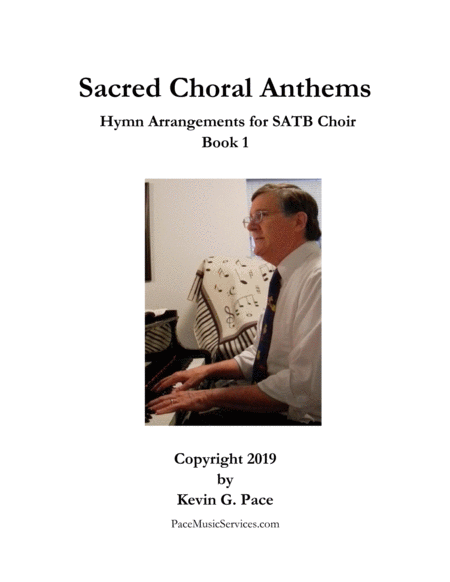 Sacred Choral Anthems Hymn Arrangements For Satb Choir Page 2