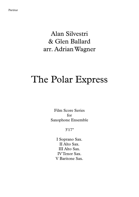 The Polar Express Alan Silvestri Saxophone Quintet Arr Adrian Wagner Page 2