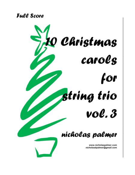 Free Sheet Music 10 Christmas Carol Arrangements For String Trio Vol 3