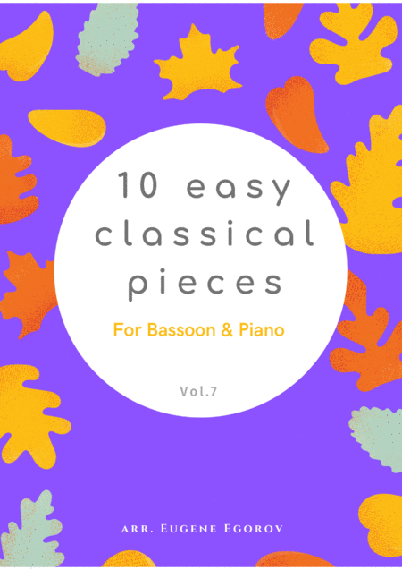 10 Easy Classical Pieces For Bassoon Piano Vol 7 Sheet Music