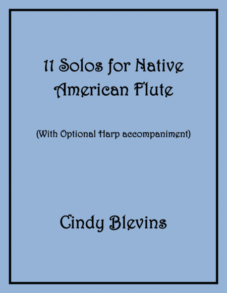 11 Original Solos For Native American Flute With Optional Harp Accompaniment Sheet Music