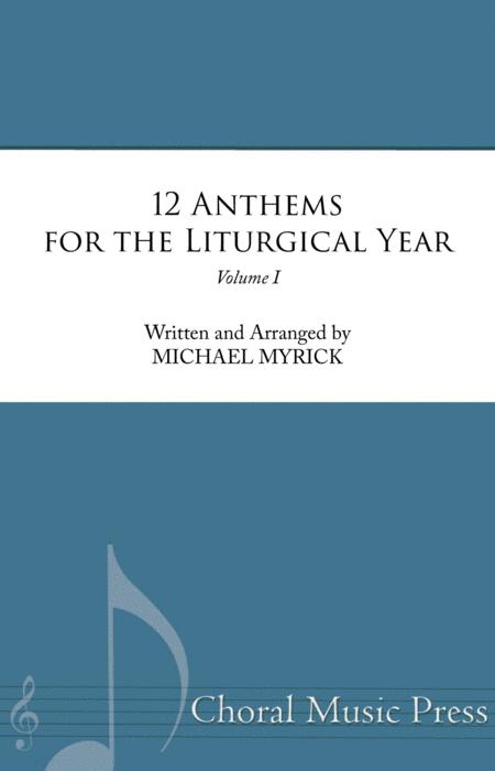 12 Anthems For The Liturgical Year Volume 1 Sheet Music