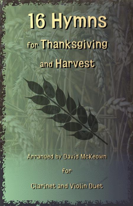 Free Sheet Music 16 Favourite Hymns For Thanksgiving And Harvest For Clarinet And Violin Duet