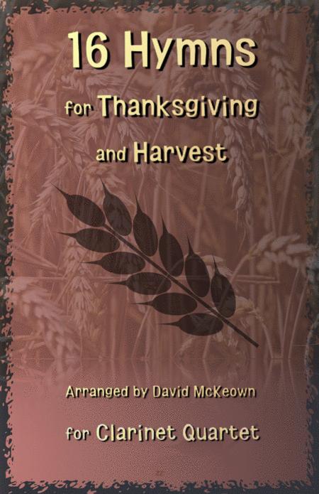 16 Favourite Hymns For Thanksgiving And Harvest For Clarinet Quartet Sheet Music