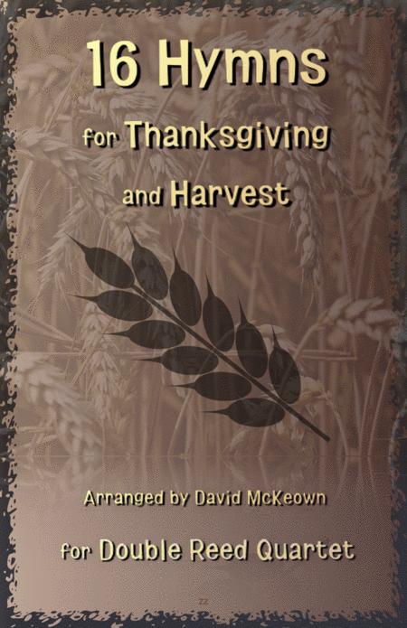 16 Favourite Hymns For Thanksgiving And Harvest For Double Reed Quartet Sheet Music