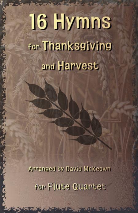 Free Sheet Music 16 Favourite Hymns For Thanksgiving And Harvest For Flute Quartet