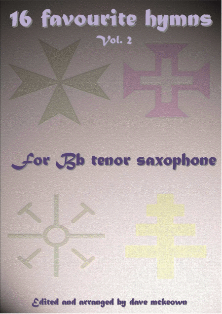 16 Favourite Hymns Vol 2 For Solo Tenor Saxophone Sheet Music