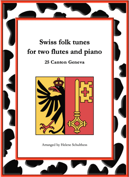 25 Swiss Folk Tune For Two Flutes And Piano Montferrine Canton Geneva Sheet Music