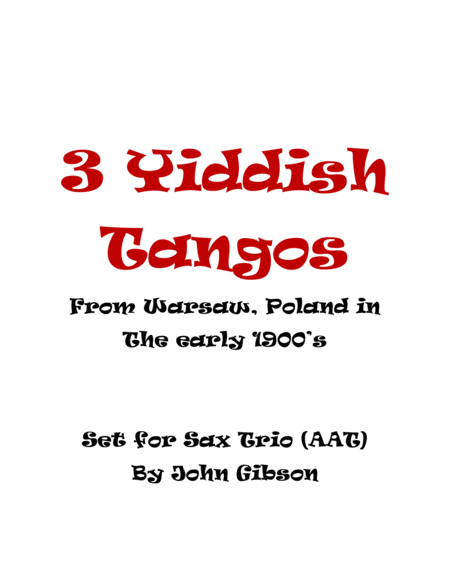 Free Sheet Music 3 Yiddish Tangos For Sax Trio Aat