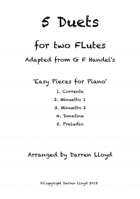 5 Duets For 2 Flutes Adapted From G F Handels Easy Pieces For Piano Sheet Music